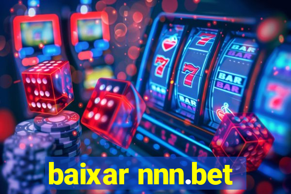 baixar nnn.bet